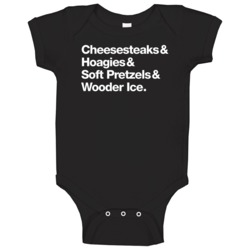 Cheesesteaks Hoagies Soft Pretzels Wooder Ice Baby One Piece Cheesesteaks Hoagies Soft Pretzels Wooder Ice Baby One Piece