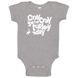 Cray For Turkey Day Funny Thanksgiving Baby One Piece Cray For Turkey Day Funny Thanksgiving Baby One Piece