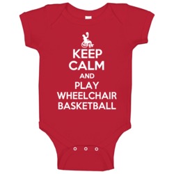 Keep Calm And Play Wheelchair Basketball Fun Parody Sports Baby One Pi Keep Calm And Play Wheelchair Basketball Fun Parody Sports Baby One Pi