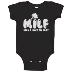 Milf Man I Love To Fart Funny Gross Manly Baby One Piece Milf Man I Love To Fart Funny Gross Manly Baby One Piece