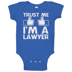 Trust Me I'm A Lawyer Funny Law Prosecutor Attorney Geek Baby One Piec Trust Me I'm A Lawyer Funny Law Prosecutor Attorney Geek Baby One Piec