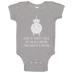 Always Be Yourself Unless You Can Be A Unicorn Then Always Be A Unicor Always Be Yourself Unless You Can Be A Unicorn Then Always Be A Unicor