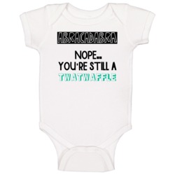 Abracadabra Nope Still A Twatwaffle Funny Offensive Baby One Piece Abracadabra Nope Still A Twatwaffle Funny Offensive Baby One Piece