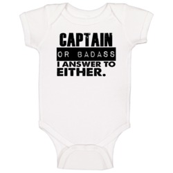 Captain Or Badass I Answer To Both Funny Baby One Piece Captain Or Badass I Answer To Both Funny Baby One Piece