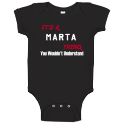 Marta Its A Thing You Wouldnt Understand Baby One Piece Marta Its A Thing You Wouldnt Understand Baby One Piece