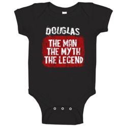 Douglas The Man The Myth The Legend Baby One Piece Douglas The Man The Myth The Legend Baby One Piece