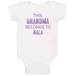 This Grandma Belongs To Nala Name Baby One Piece This Grandma Belongs To Nala Name Baby One Piece