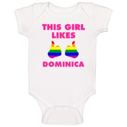 This Girl Likes Dominica Pride Baby One Piece This Girl Likes Dominica Pride Baby One Piece