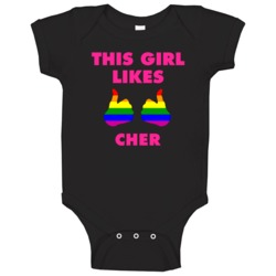 This Girl Likes Cher Pride Baby One Piece This Girl Likes Cher Pride Baby One Piece