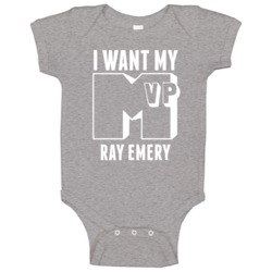 I Want My Mvp Ray Emery?? Philadelphia Hockey Athlete Baby One Piece I Want My Mvp Ray Emery?? Philadelphia Hockey Athlete Baby One Piece