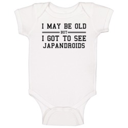 I May Be Old But I Got To See Japandroids Baby One Piece I May Be Old But I Got To See Japandroids Baby One Piece