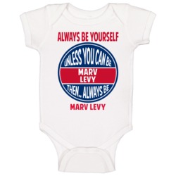 Always Be Yourself Unless You Can Be Marv Levy Buffalo Baby One Piece Always Be Yourself Unless You Can Be Marv Levy Buffalo Baby One Piece