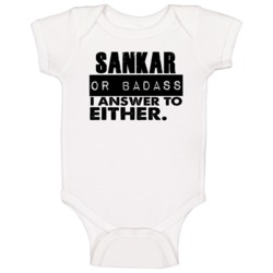 Sankar Or Badass I Answer To Both Funny Baby One Piece Sankar Or Badass I Answer To Both Funny Baby One Piece