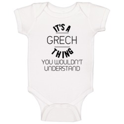 Grech Its A Thing You Wouldnt Understand Baby One Piece Grech Its A Thing You Wouldnt Understand Baby One Piece