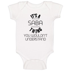 Saba Its A Thing You Wouldnt Understand Baby One Piece Saba Its A Thing You Wouldnt Understand Baby One Piece