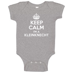 Keep Calm Im A Kleinknecht Last Name Pride Baby One Piece Keep Calm Im A Kleinknecht Last Name Pride Baby One Piece