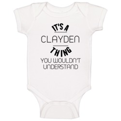 Clayden Its A Thing You Wouldnt Understand Baby One Piece Clayden Its A Thing You Wouldnt Understand Baby One Piece