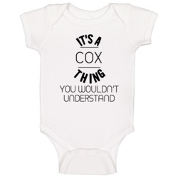 Cox Its A Thing You Wouldnt Understand Baby One Piece Cox Its A Thing You Wouldnt Understand Baby One Piece