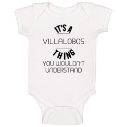 Villalobos Its A Thing You Wouldnt Understand Baby One Piece Villalobos Its A Thing You Wouldnt Understand Baby One Piece