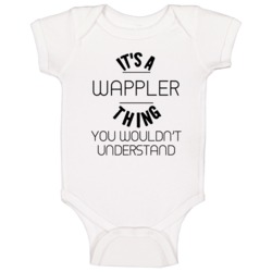 Wappler Its A Thing You Wouldnt Understand Baby One Piece Wappler Its A Thing You Wouldnt Understand Baby One Piece