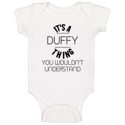 Duffy Its A Thing You Wouldnt Understand Baby One Piece Duffy Its A Thing You Wouldnt Understand Baby One Piece