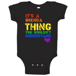 Brenda Its A Thing You Wouldnt Understand Pride Baby One Piece Brenda Its A Thing You Wouldnt Understand Pride Baby One Piece