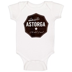 Im An Astorga I Do What I Want Funny Last Name Baby One Piece Im An Astorga I Do What I Want Funny Last Name Baby One Piece