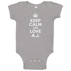 Keep Calm And Love A J Pride Name Baby One Piece Keep Calm And Love A J Pride Name Baby One Piece