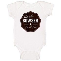 Im A Bowser I Do What I Want Funny Last Name Baby One Piece Im A Bowser I Do What I Want Funny Last Name Baby One Piece