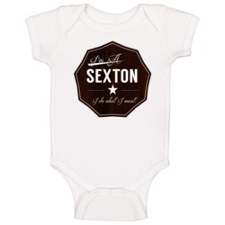 Im A Sexton I Do What I Want Funny Last Name Baby One Piece Im A Sexton I Do What I Want Funny Last Name Baby One Piece