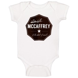 Im A Mccaffrey I Do What I Want Funny Last Name Baby One Piece Im A Mccaffrey I Do What I Want Funny Last Name Baby One Piece