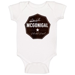 Im A Mcgonigal I Do What I Want Funny Last Name Baby One Piece Im A Mcgonigal I Do What I Want Funny Last Name Baby One Piece