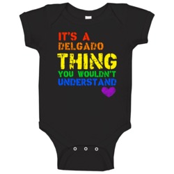 Delgado Its A Thing You Wouldnt Understand Pride Baby One Piece Delgado Its A Thing You Wouldnt Understand Pride Baby One Piece