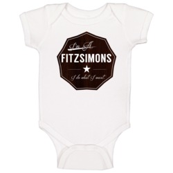 Im A Fitzsimons I Do What I Want Funny Last Name Baby One Piece Im A Fitzsimons I Do What I Want Funny Last Name Baby One Piece