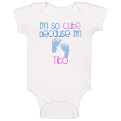 Im So Cute Tito Name Baby One Piece Im So Cute Tito Name Baby One Piece