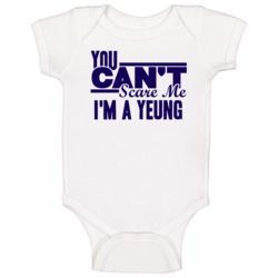 You Cant Scare Me Im A Yeung Last Name Baby One Piece You Cant Scare Me Im A Yeung Last Name Baby One Piece