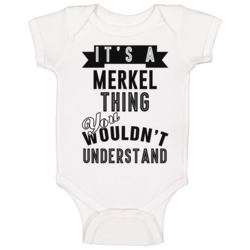 Its A Merkel Thing Essential Personalized Name Baby One Piece Its A Merkel Thing Essential Personalized Name Baby One Piece