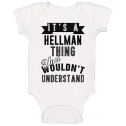 Its A Hellman Thing Essential Personalized Name Baby One Piece Its A Hellman Thing Essential Personalized Name Baby One Piece