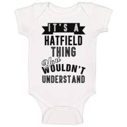 Its A Hatfield Thing Essential Personalized Name Baby One Piece Its A Hatfield Thing Essential Personalized Name Baby One Piece