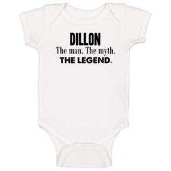 Dillon The Man The Myth The Legend Name Baby One Piece Dillon The Man The Myth The Legend Name Baby One Piece