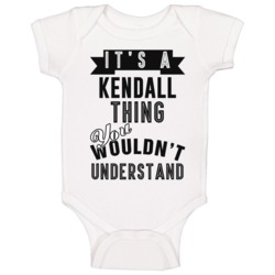 Its A Kendall Thing Essential Personalized Name Baby One Piece Its A Kendall Thing Essential Personalized Name Baby One Piece