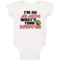 Im An Aragon Whats Your Superpower Funny Last Name Baby One Piece Im An Aragon Whats Your Superpower Funny Last Name Baby One Piece