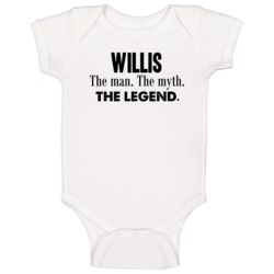 Willis The Man The Myth The Legend Name Baby One Piece Willis The Man The Myth The Legend Name Baby One Piece
