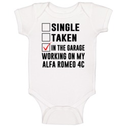 Single Taken Working On My Alfa Romeo 4c Funny Car Baby One Piece Single Taken Working On My Alfa Romeo 4c Funny Car Baby One Piece