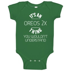 Oreos 2x Thing Wouldnt Understand Funny Car Baby One Piece Oreos 2x Thing Wouldnt Understand Funny Car Baby One Piece