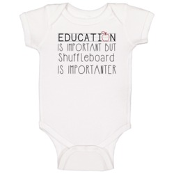 Shuffleboard Is Important Sports Hobbies Baby One Piece Shuffleboard Is Important Sports Hobbies Baby One Piece