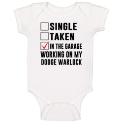 Single Taken Working On My Dodge Warlock Funny Car Baby One Piece Single Taken Working On My Dodge Warlock Funny Car Baby One Piece
