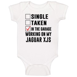 Single Taken Working On My Jaguar Xjs Funny Car Baby One Piece Single Taken Working On My Jaguar Xjs Funny Car Baby One Piece