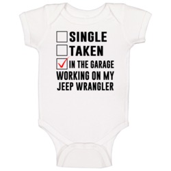 Single Taken Working On My Jeep Wrangler Funny Car Baby One Piece Single Taken Working On My Jeep Wrangler Funny Car Baby One Piece