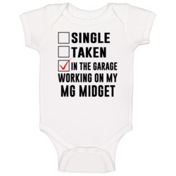 Single Taken Working On My Mg Midget Funny Car Baby One Piece Single Taken Working On My Mg Midget Funny Car Baby One Piece